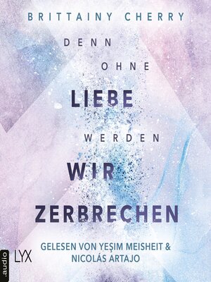 cover image of Denn ohne Liebe werden wir zerbrechen--Mixtape-Reihe, Teil 2